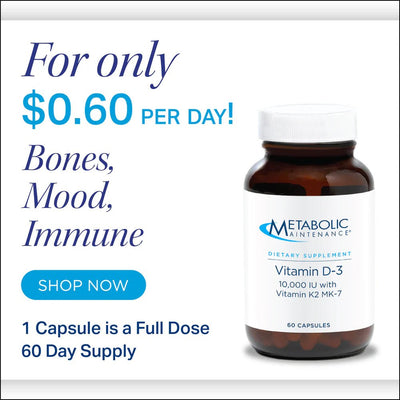 Metabolic Maintenance - Vitamin D - 3 25,000 IU with Vitamin K2 MK - 7 - OurKidsASD.com - #Free Shipping!#