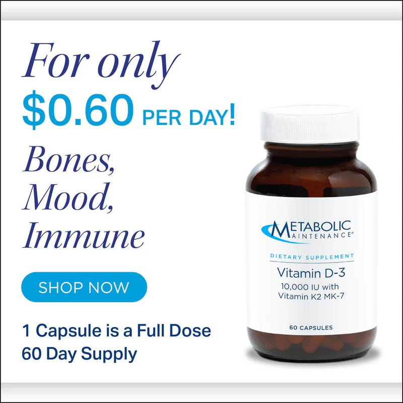 Metabolic Maintenance - Vitamin D - 3 25,000 IU with Vitamin K2 MK - 7 - OurKidsASD.com - 